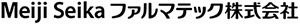 Meiji Seika ファルマテック株式会社